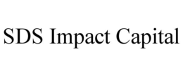 SDS IMPACT CAPITAL