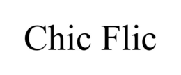 CHIC FLIC