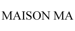 MAISON MA