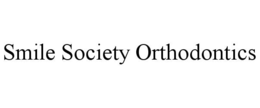 SMILE SOCIETY ORTHODONTICS