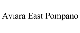 AVIARA EAST POMPANO