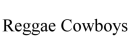REGGAE COWBOYS