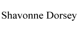 SHAVONNE DORSEY