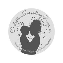 PROTECTIVE PARENTING PROGRAM SHOWING OUR CHILDREN A PATH TO FREEDOM