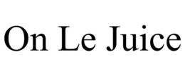 ON LE JUICE