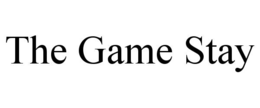 THE GAME STAY