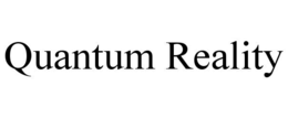 QUANTUM REALITY