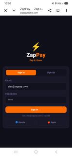 10:08 X EMAIL ALEX@ZAPPAY.COM PASSWORD ZAPPAY - ZAP I... ZAPPAYGLOBAL.COM SIGN IN ZAPPAY USE: ALEX@ZAPPAY.COM/ZAP123 GOOGLE ZAP IT. DONE. SIGN IN O SIGN UP 5GW APPLE