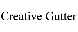 CREATIVE GUTTER