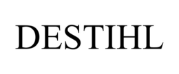 DESTIHL