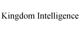 KINGDOM INTELLIGENCE
