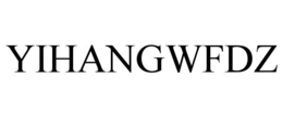 YIHANGWFDZ