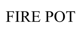FIRE POT