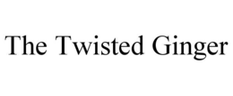 THE TWISTED GINGER
