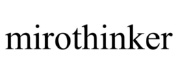 MIROTHINKER