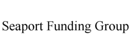 SEAPORT FUNDING GROUP