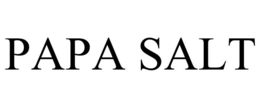PAPA SALT