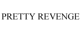 PRETTY REVENGE