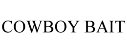 COWBOY BAIT