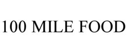 100 MILE FOOD