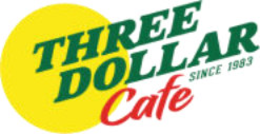 THREE DOLLAR CAFE SINCE 1983