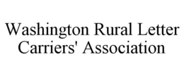 WASHINGTON RURAL LETTER CARRIERS' ASSOCIATION