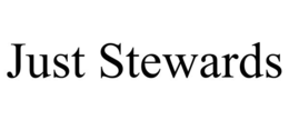 JUST STEWARDS