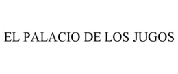 EL PALACIO DE LOS JUGOS