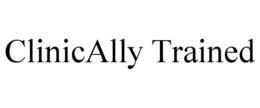 CLINICALLY TRAINED