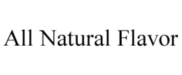 ALL NATURAL FLAVOR