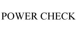 POWER CHECK