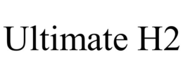 ULTIMATE H2