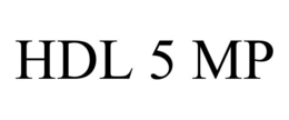 HDL 5 MP