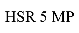 HSR 5 MP