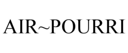 AIR~POURRI