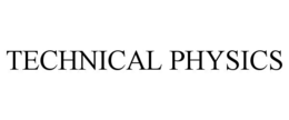 TECHNICAL PHYSICS