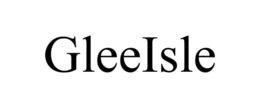 GLEEISLE