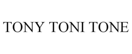 TONY TONI TONE