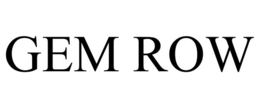 GEM ROW