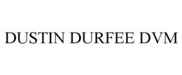 DUSTIN DURFEE DVM