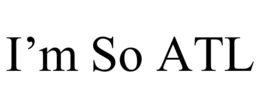 I’M SO ATL
