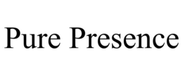 PURE PRESENCE