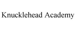 KNUCKLEHEAD ACADEMY