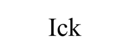 ICK