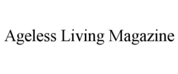 AGELESS LIVING MAGAZINE