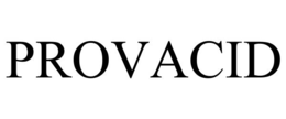 PROVACID