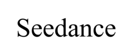 SEEDANCE