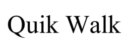 QUIK WALK