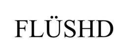 FLÜSHD
