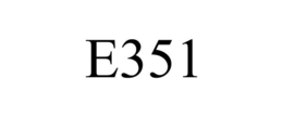 E351
